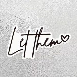 NEW Let them Sticker - Medium
